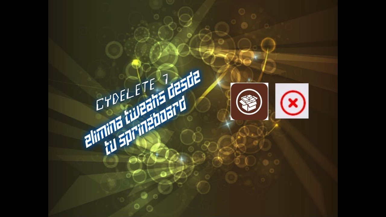 Cydelete7 - Elimina Tweaks Desde Tu Springboard