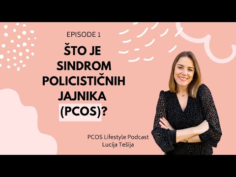 001: Što je sindrom policističnih jajnika (PCOS)?