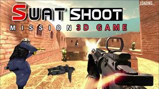 SWAT Shooter Mission || The best game || Android Gameplay (HD) 2018 screenshot 2