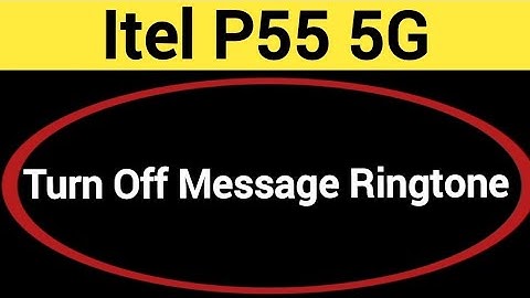 How to turn off message ringtone, itel P55 5G me message sound band kaise karen, message problem