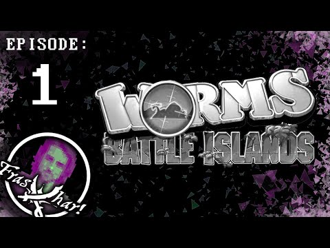 Worms: Battle Islands - FrasWharu0027s playthrough episode #1