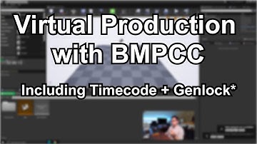 Virtual Production with BMPCC - Timecode and Genlock*