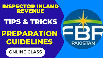 Inspector Inland Revenue - Preparation Tips & Tricks, Every Aspirant must follow || Exact Test Date