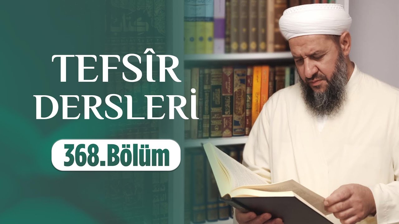 İsmail Hünerlice Hocaefendi ile Tefsîr Dersleri Sâffât Sûresi  (1-19)(368.Bölüm)