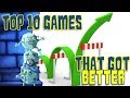 Top 10 Games That Got Better