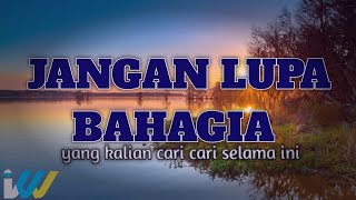 DJ JANGAN LUPA BAHAGIA • VIRAL TIKTOK 2023 TERBARU by wahyu welonk