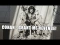 Conan  grant me revenge