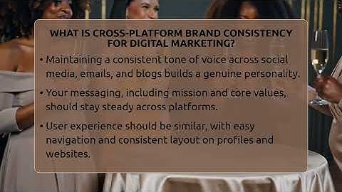 What Is Cross-platform Brand Consistency For Digital Marketing? - Everyday-Networking