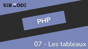 Formation PHP pour débutant - 07 - Les tableaux