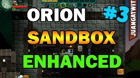 ORION SANDBOX Enhanced | Ep. 3 | OMG