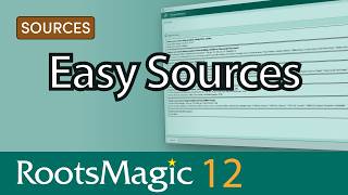 Details Citing Sources in RootsMagic 12: SourceWizard, Help Me Choose, and Evidence Explained Templates Update