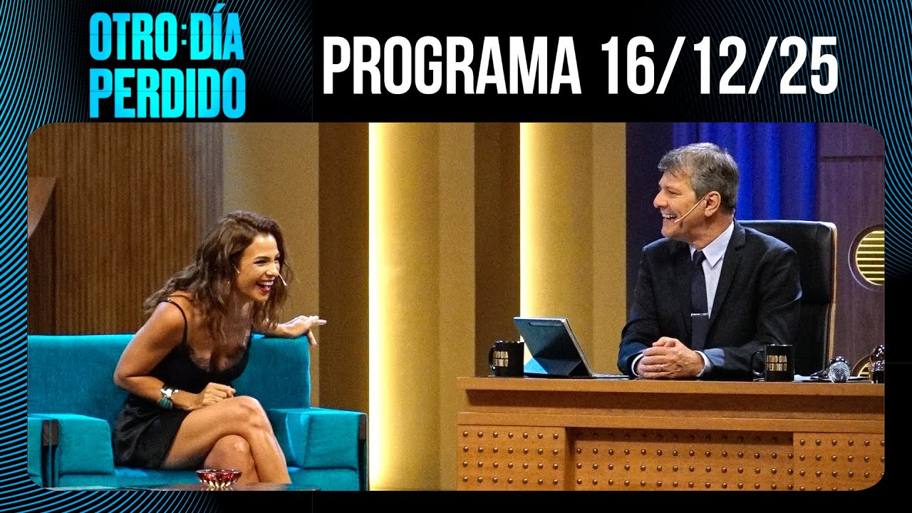 OTRO DÍA PERDIDO - Programa 16/12/25 - AGUSTINA CHERRI, SIEMPRE ENCANTADORA