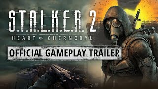 S.T.A.L.K.E.R. 2 Heart of Chornobyl - Official Gameplay Trailer