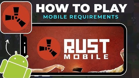 Rust Mobile Minimum Requirements | How to play Rust Mobile 