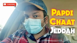 Papdi Chaat - Jeddah YouTuber | SAAD QURESHI VLOG #72
