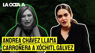 RECORDAMOS CUANDO ANDREA CHÁVEZ LLAMÓ 'CARROÑERA' a XÓCHITL GÁLVEZ y a los POLÍTICOS PANISTAS