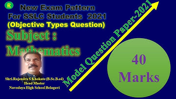 SSLC NEW EXAM PATTERN 2021|KSEEB MATHEMATIC MODEL QUESTION PAPER1 OBJECTIVE TYPE QUESTION & ANSWER