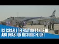 US-Israeli delegation lands in Abu Dhabi on historic flight