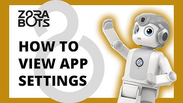 ZBOS by Zorabots: How to view app settings