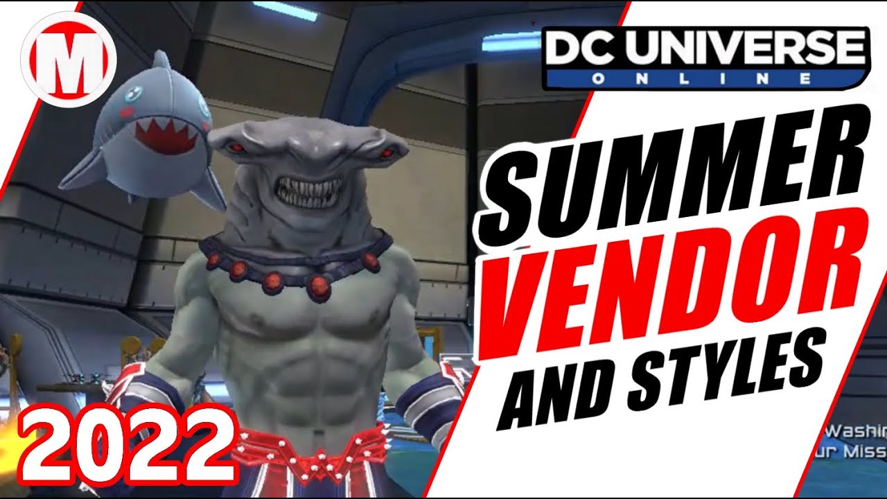 DCUO Summer Vendor, Styles and Base Items 2022 YouTube