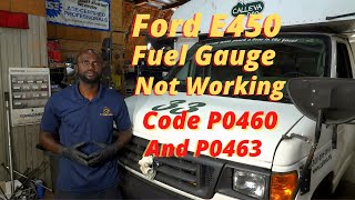 Ford E450 Fuel Gauge Not Working! Code P0460 & P0463 Fuel Level Sensor Circuit Fault, Diag & Repair