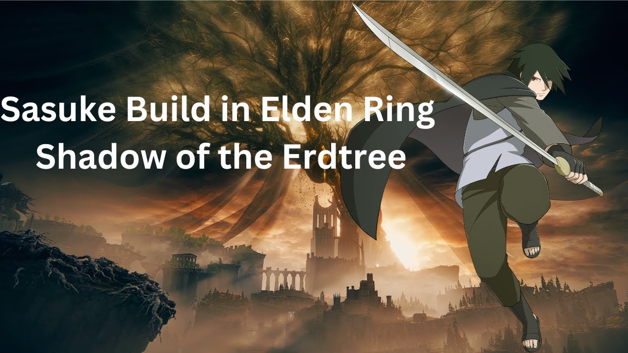 [SoTE] Sasuke Uchiha Build Guide in the Elden Ring DLC 🔥 (All Stats ...
