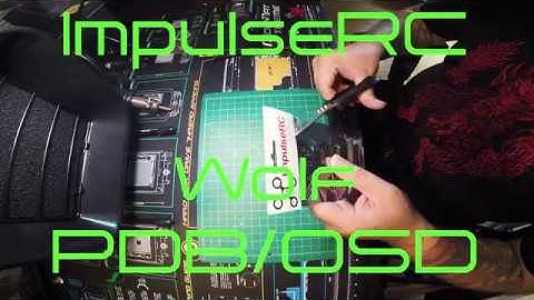 ImpulseRC Wolf PDB/OSD installation!