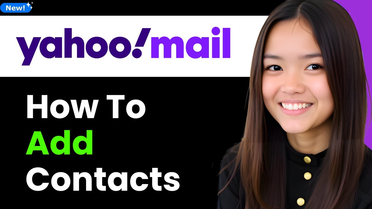 How to Add Contacts to Yahoo Mail 2026 (Step By Step) - YouTube