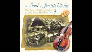 Play Me A Song In Yiddish  - The Soul of the Jewish Violin Vol.3 - Jewish music