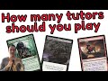 how many tutors should you play in cedh