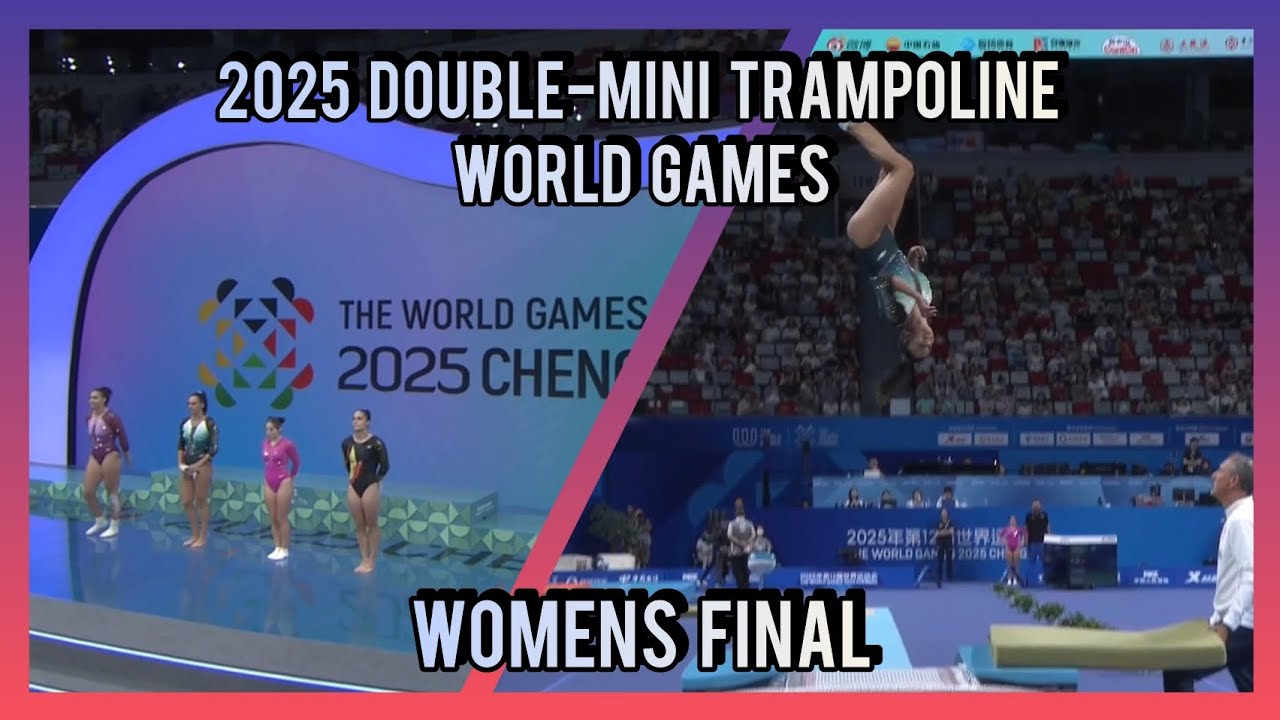 The World Games 2025 - Chengdu | Women's Double-mini Trampoline final