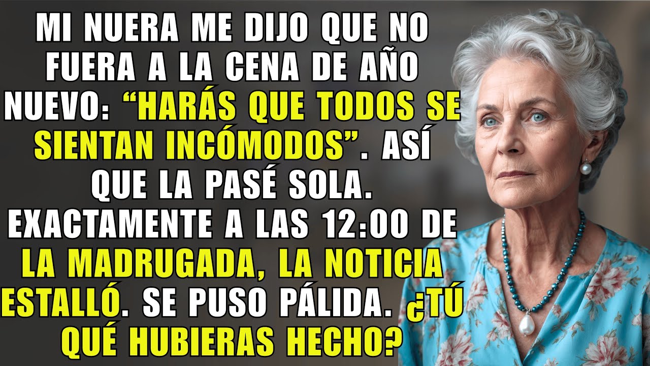 Mi Nuera Me Prohibió Ir a la Cena de Año Nuevo Y De La Noche a La Mañana Me Convertí Multimillonaria