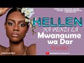 HELLEN NA PENZI LA MWANAUME WA DAR PART MWISHO HELLEN NA PENZI LA MWANAUME WA DAR PART MWISHO
