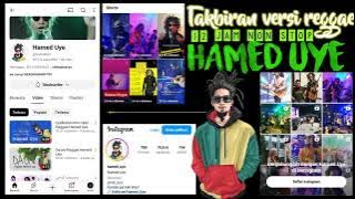 Takbiran Reggae Bersama Hamed Uye 12 Jam Non Stop
