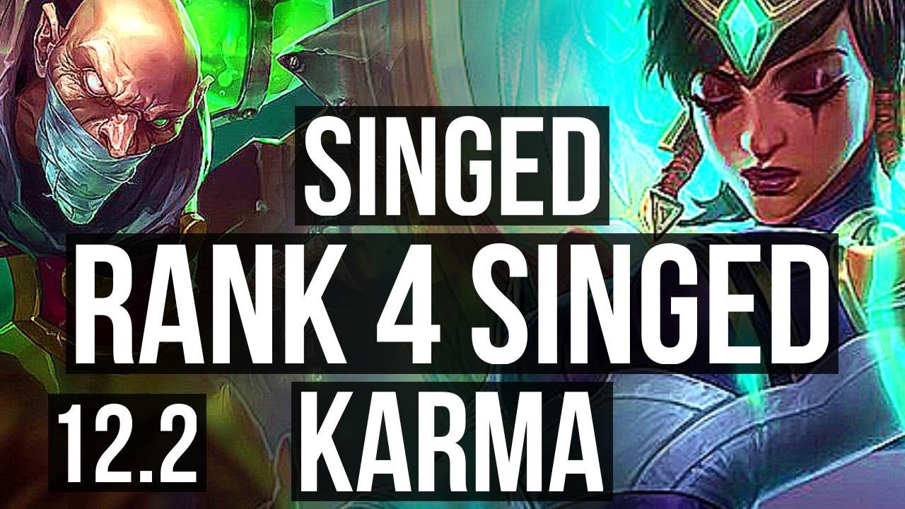 SINGED vs KARMA (TOP) | Rank 4 Singed, 4/2/12 | KR Master | 12.2