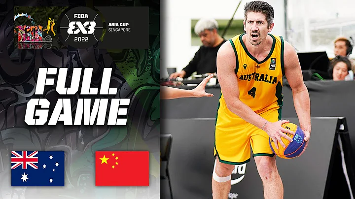 Australia v China | Men Semi-Final | Full Game | FIBA 3x3 Asia Cup 2022 - DayDayNews