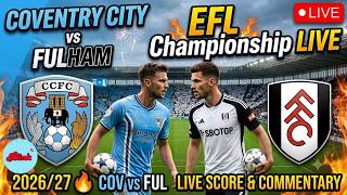 Watch Coventry City vs Fulham LIVE in the English Premier League 2026/27!