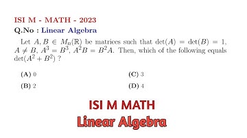 ISI M.Math 2023 | Linear Algebra Problem | Find det( A^2  + B^2) #intelligentmath