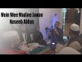 Mein wee madine jawan  naseeb abbas