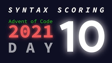 Day 10/25: Syntax Scoring 💯 | Advent of Code 2021