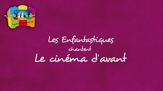 Le Cinema Davant - Les Enfantastiques