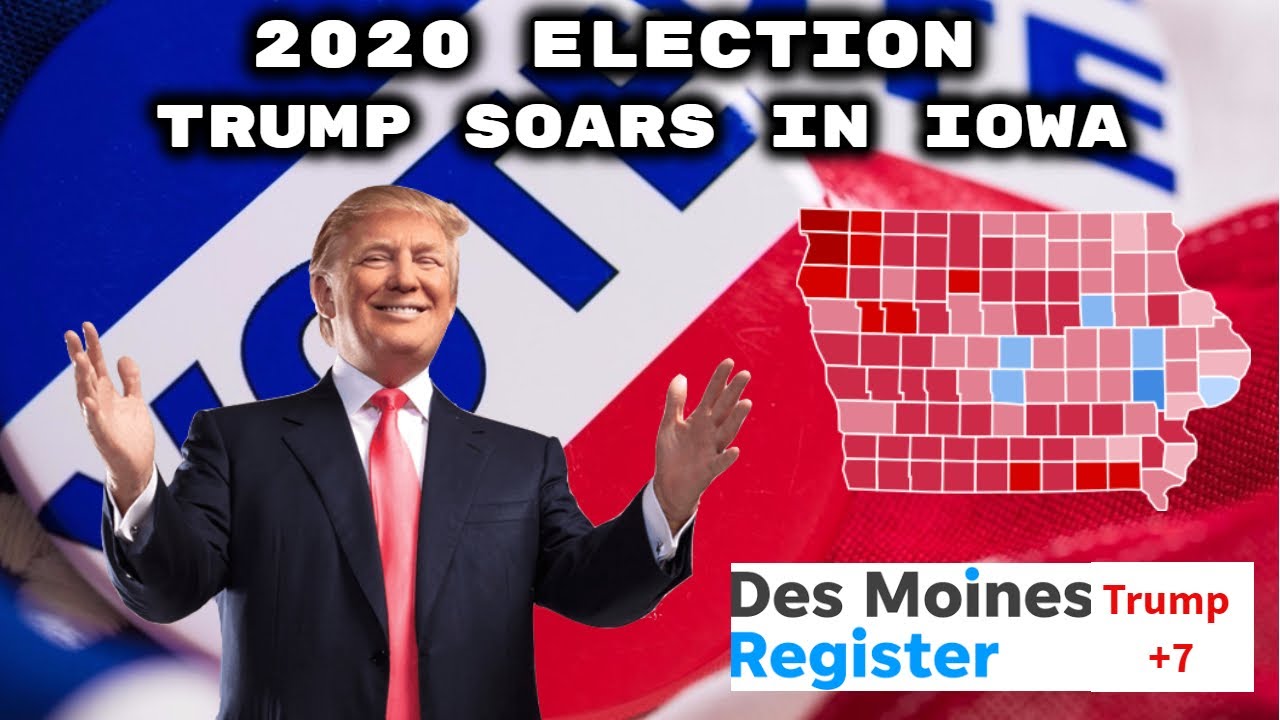 2020 Presidential Election Trump Soars in Iowa YouTube