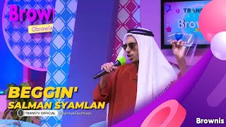 BEGGIN' - SALMAN SYAMLAN