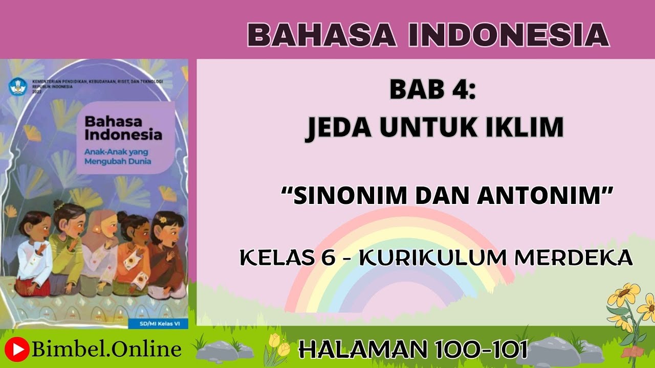bahasa-indonesia-bab-4-sinonim-dan-antonim-kelas-6-halaman-100-101