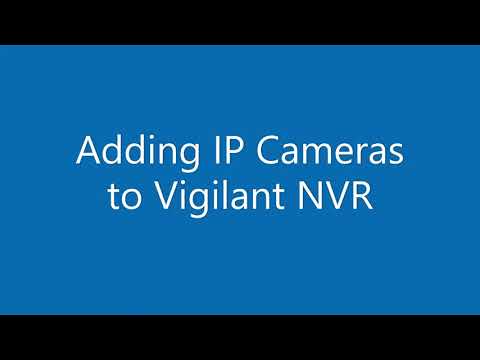 Adding IP Cameras to Alibi Vigilant NVR