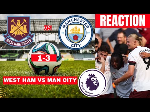 West Ham vs Man City Live Stream Premier League Football EPL Match Today Commentary Score Highlights