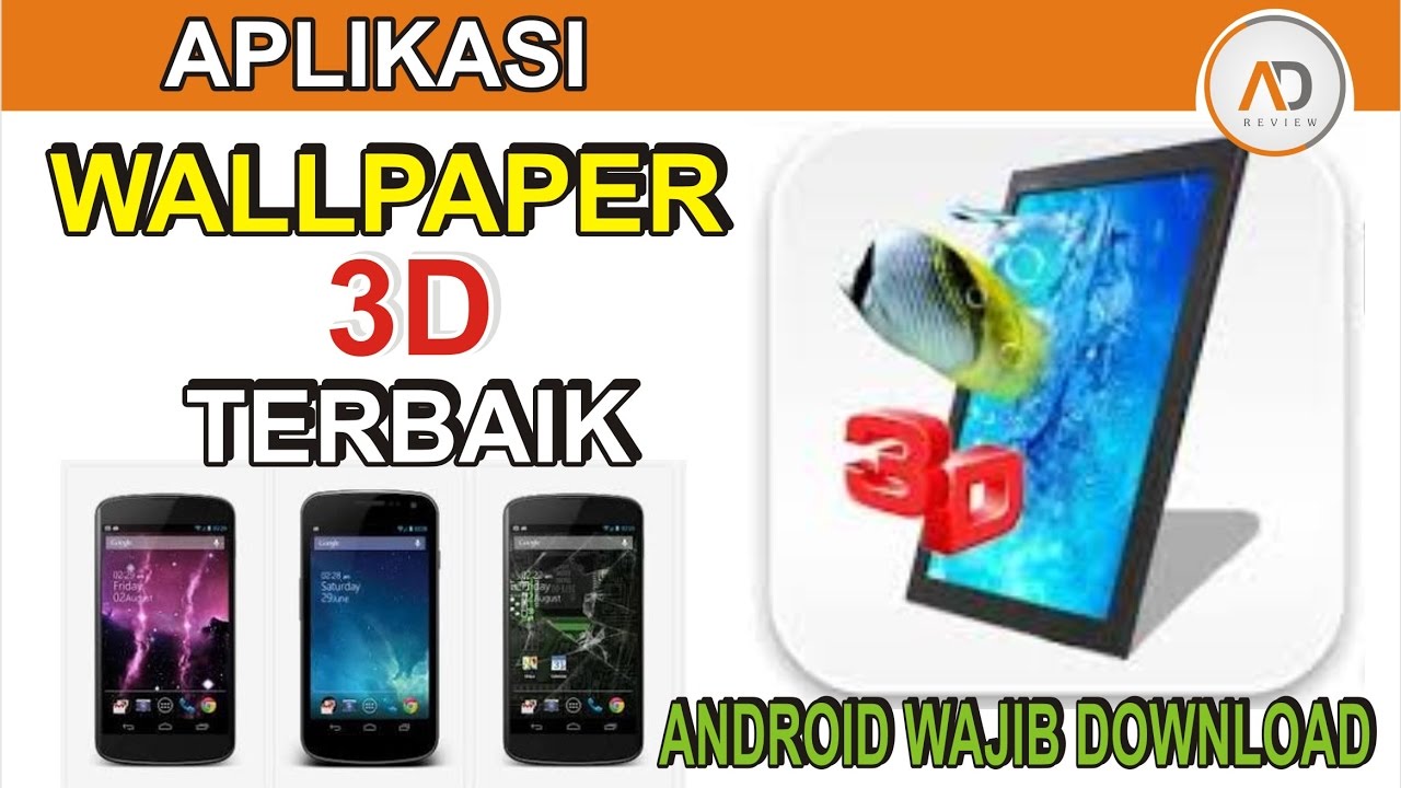 APLIKASI Wallpaper 3D Terkeren  Android Wajib Download 