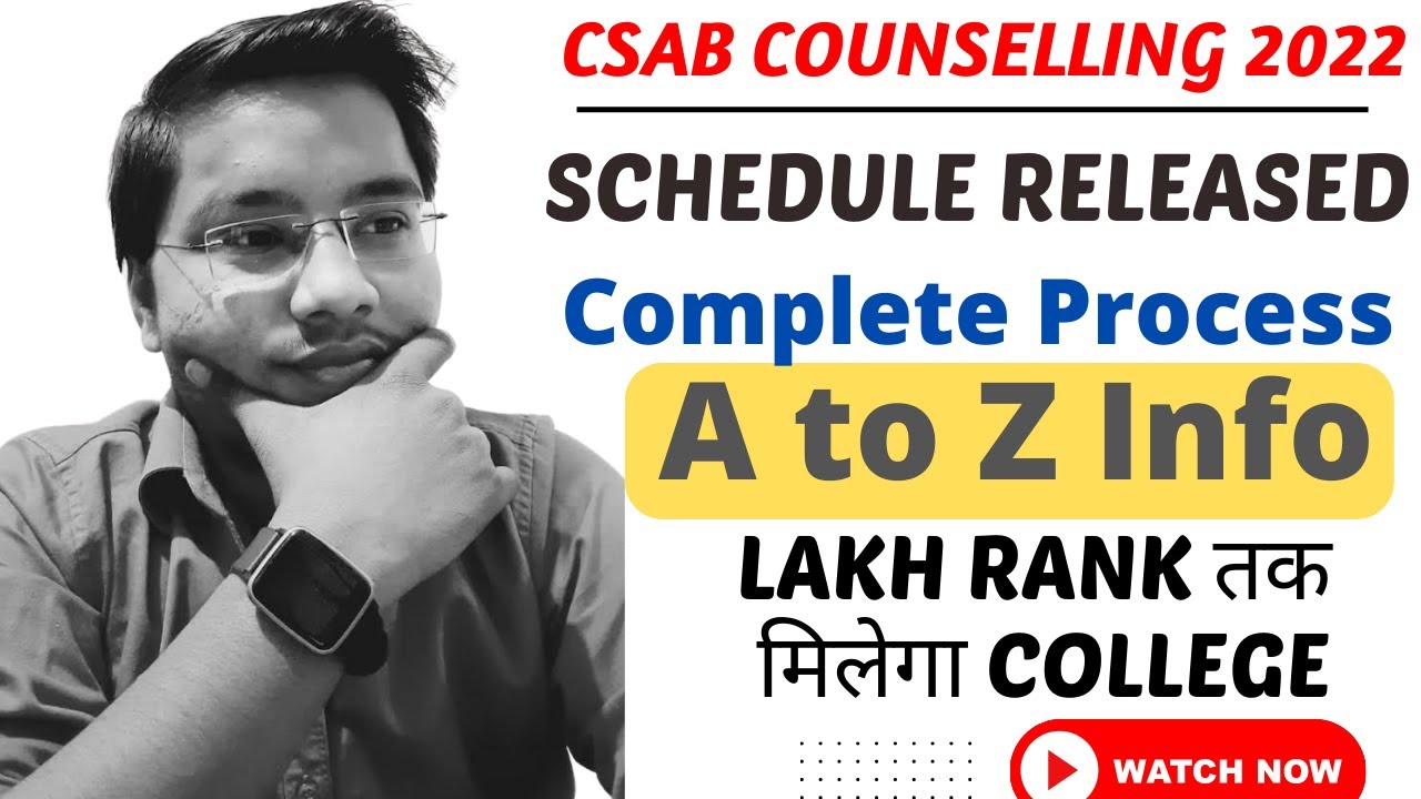 CSAB Counselling 2022 Official🔴 Schedule Major Update CSAB