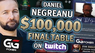 Daniel Negreanu Plays $100K Online Poker Final Table at GGPoker