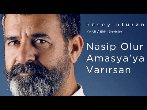 Nasib Olur Amasya'ya Varırsan (Hüseyin Turan) YAAli / Ehl-i Deyişler - 2017